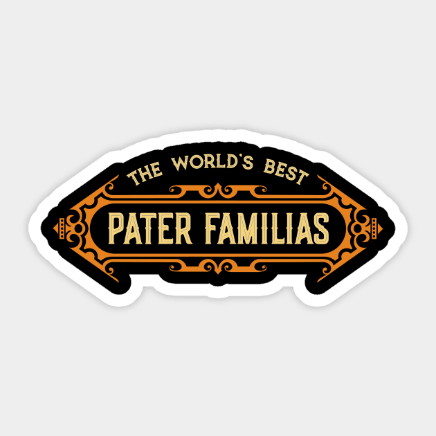 World's Best Pater Familias (Father of the Family) Sticker by JayJayJackson